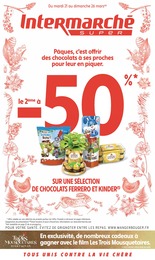 Intermarché Catalogue "Pâques, c’est offrir des chocolats à ses proches pour leur en piquer.", 28 pages, La Napoule,  21/03/2023 - 26/03/2023