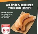 Bockwurst Mild gewürzt bei GLOBUS im Hermsdorf Prospekt für 5,90 €