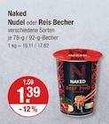 Nudel oder Reis Becher von Naked im aktuellen V-Markt Prospekt für 1,39 €