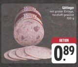 E center Rothenburg - Göttinger Angebot im Prospekt Göttinger bei E center im Rothenburg Prospekt für 0,89 €