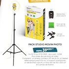 Pack Studio - MOVIN PHOTO - Fnac à Saint-Laurent-du-Var Pack Studio - MOVIN PHOTO en promo chez Fnac Saint-Laurent-du-Var à 39,99 €