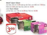 Tulpen-Gläser im Angebot bei GLOBUS in Hoyerswerda Tulpen-Gläser Angebote von Weck bei GLOBUS Hoyerswerda für 3,99 €