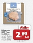 MSC Thunfischfilets von Followfood im aktuellen famila Nordwest Prospekt