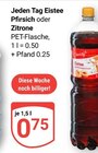 Eistee Pfirsich oder Zitrone Angebote von Jeden Tag bei GLOBUS Halle für 0,75 €