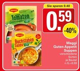 Guten Appetit Suppen Angebote von Maggi bei WEZ Löhne für 0,59 €