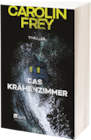 Carolin Frey Das Krähenzimmer für 18,00 € bei Müller im Angebot Carolin Frey Das Krähenzimmer im aktuellen Müller Prospekt