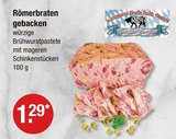 Römerbraten gebacken Angebote von REIF bei V-Markt Augsburg für 1,29 €