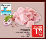 Putengulasch im Angebot bei Marktkauf in Hof Putengulasch Angebote bei Marktkauf Hof für 1,22 €