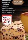 Wensleydale Mango oder Cranberry im Angebot bei GLOBUS in Neustadt Wensleydale Mango oder Cranberry Angebote bei GLOBUS Neustadt für 2,59 €