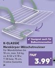 Heizkörper-Wäschetrockner Angebote von K-CLASSIC bei Kaufland Bamberg für 3,99 €