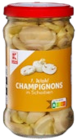 Aktuelle Champignons Angebote bei Kaufland in Essen Aktuelles Champignons Angebot bei Kaufland in Essen ab 0,79 €