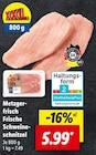 Frische Schweineschnitzel bei Lidl im Tschernitz Prospekt für 5,99 €