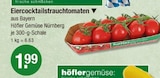 Aktuelles Eiercocktailstrauchtomaten Angebot bei V-Markt in Augsburg ab 1,99 €