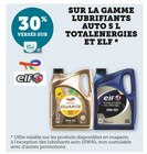 30% versés sur ma Carte U sur la gamme lubrifiants auto 5 L TotalEnergies et Elf * - TotalEnergies / Elf en promo chez Super U 30% versés sur ma Carte U sur la gamme lubrifiants auto 5 L TotalEnergies et Elf * - TotalEnergies / Elf dans le catalogue Super U