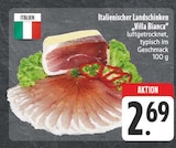 Italienischer Landschinken bei EDEKA im Hof Prospekt für 2,69 €