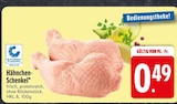 Hähnchen-Schenkel im Angebot bei EDEKA in Ravensburg Hähnchen-Schenkel Angebote bei EDEKA Ravensburg für 0,49 €