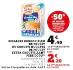 Escalope Cordon Bleu de Poulet - Père PERE DODU dans le catalogue Super U