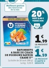 Super U Rocbaron - Promo Batonnets à base de chair de poissons saveur crabe Promo Batonnets à base de chair de poissons saveur crabe à 1,59 € dans le catalogue Super U à Rocbaron