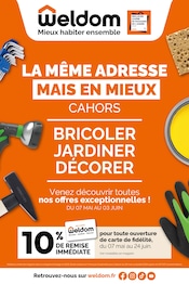 Catalogue Bricolage Weldom en cours à Cahors et alentours, "LA MÊME ADRESSE MAIS EN MIEUX CAHORS", 12 pages, 07/05/2025 - 03/06/2025