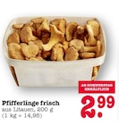 Pfifferlinge frisch Angebote bei E center Dreieich für 2,99 €