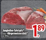 Jungbullen-Tafelspitz von  im aktuellen EDEKA Prospekt für 1,89 €