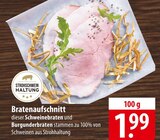 Strohschwein Haltung Bratenaufschnitt dieser Schweinebraten und Burgunderbraten Angebote bei famila Nordost Stralsund für 1,99 €