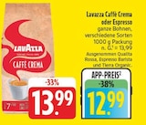 Caffè Crema bei EDEKA im Lohr Prospekt für 12,99 €