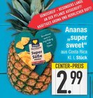 Ananas "super sweet" Angebote bei E center Regensburg für 2,99 €