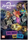 Zoomania 2 - Das Buch zum Film im Angebot bei REWE in Neuwied Zoomania 2 - Das Buch zum Film Angebote von Nelson bei REWE Neuwied für 4,99 €