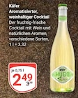 Aromatisierter, weinhaltiger Cocktail im Angebot bei GLOBUS in Rostock Aromatisierter, weinhaltiger Cocktail Angebote von Käfer bei GLOBUS Rostock für 2,49 €