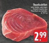 Thunfischfilet im Angebot bei E center in Willich Thunfischfilet Angebote bei E center Willich für 2,99 €