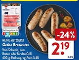 Grobe Bratwurst von Meine Metzgerei für 2,19 € bei ALDI SÜD im Angebot Grobe Bratwurst von Meine Metzgerei im aktuellen ALDI SÜD Prospekt