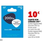 Carte SIM 200 Go - Lebara en promo à 10,00 € chez Hyper U Carte SIM 200 Go - Lebara dans le catalogue Hyper U
