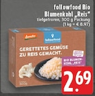 Bio Blumenkohl "Reis" Angebote von followfood bei E center Herne für 2,69 €