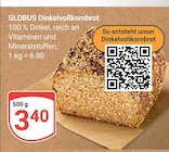 GLOBUS Koblenz - Dinkelvollkornbrot Angebot im Prospekt Dinkelvollkornbrot bei GLOBUS im Koblenz Prospekt für 3,40 €