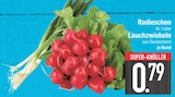 Radieschen Kl. I von  im aktuellen EDEKA Prospekt für 0,79 €