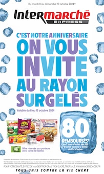 Prospectus Intermarché de la semaine "C'EST NOTRE ANNIVERSAIRE ON VOUS INVITE AU RAYON SURGELÉS" avec 1 pages, valide du 08/10/2024 au 20/10/2024 pour Saint-Ouen et alentours