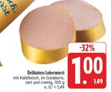 Delikatess Leberwurst im Angebot bei EDEKA in Gera Delikatess Leberwurst Angebote bei EDEKA Gera für 1,00 €