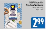Münchner Weißwurst im Angebot bei E xpress in Germering Münchner Weißwurst Angebote von EDEKA Herzstücke bei E xpress Germering für 2,99 €