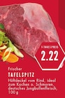 Aktuelles Frischer Tafelspitz Angebot bei E center in Essen ab 2,22 €