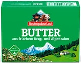 Bergbauern Butter Angebote von Berchtesgadener Land bei REWE Memmingen für 2,59 €