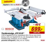 Tischkreissäge „GTS 10 XC“ im Angebot bei toom Baumarkt in Bochum Tischkreissäge „GTS 10 XC“ Angebote von Bosch bei toom Baumarkt Bochum für 699,00 €