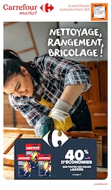 Prospectus Carrefour Market à Menucourt, "NETTOYAGE, RANGEMENT, BRICOLAGE !", 14 pages de promos valables du 28/01/2025 au 09/02/2025