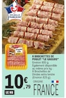 E.Leclerc Fondettes - Promo 8 Brochettes de Poulet Promo 8 Brochettes de Poulet à 10,79 € dans le catalogue E.Leclerc à Fondettes