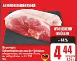 Aktuelle Schweinebraten Angebote bei EDEKA in Berlin Aktuelles Schweinebraten aus der Schulter Angebot bei EDEKA in Berlin ab 4,44 €