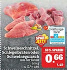 Schweineschnitzel, Schlegelbraten oder Schweinegulasch bei Marktkauf im Schweinfurt Prospekt für 0,66 €