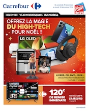 Catalogue Supermarchés Carrefour en cours à Le Touquet-Paris-Plage et alentours, "OFFREZ LA MAGIE DU HIGH-TECH POUR NOËL !", 40 pages, 29/11/2024 - 24/12/2024