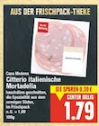 Citterio italienische Mortadella von Casa Modena im aktuellen E center Prospekt