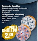V-Markt Oberammergau - Appenzeller Rahmkäse Angebot im Prospekt Appenzeller Rahmkäse bei V-Markt im Oberammergau Prospekt für 2,39 €