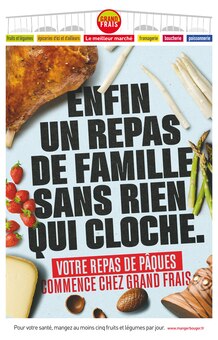 Prospectus Grand Frais à Malauzat, "Enfin un repas de famille sans rien qui cloche.", 6 pages de promos valables du 18/03/2024 au 31/03/2024
